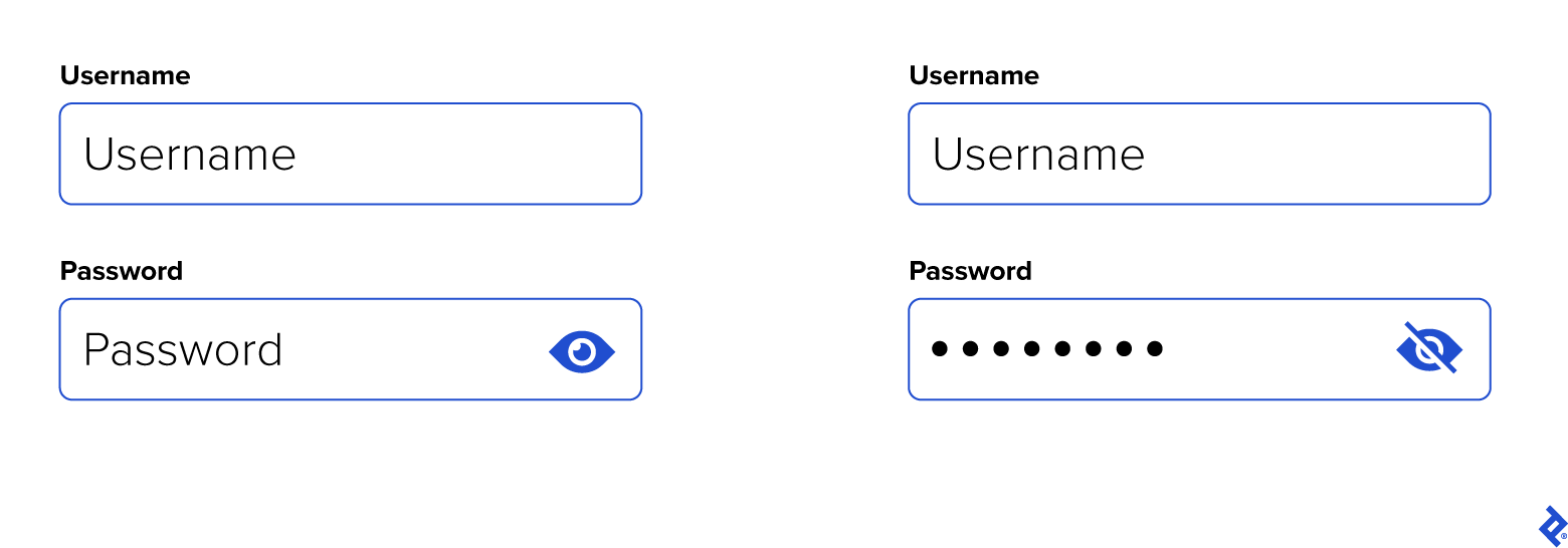 Kimlik doğrulamanın en iyi uygulamaları, kullanıcılara şifreyi madde işaretleri ile gizlemek yerine, yazarken görüntüleme seçeneğinin sunulmasını içerir.